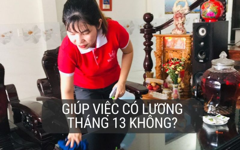 giúp việc có lương tháng 13 không